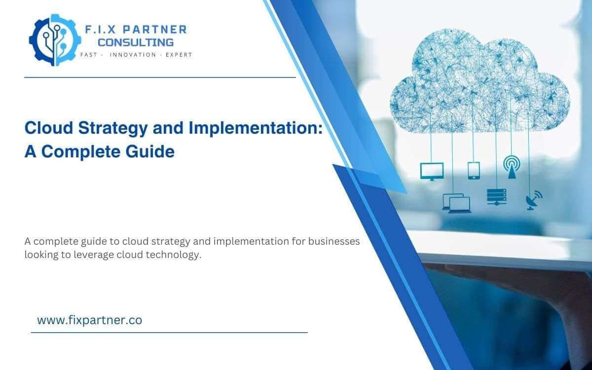Cloud Strategy and Implementation: A Complete Guide