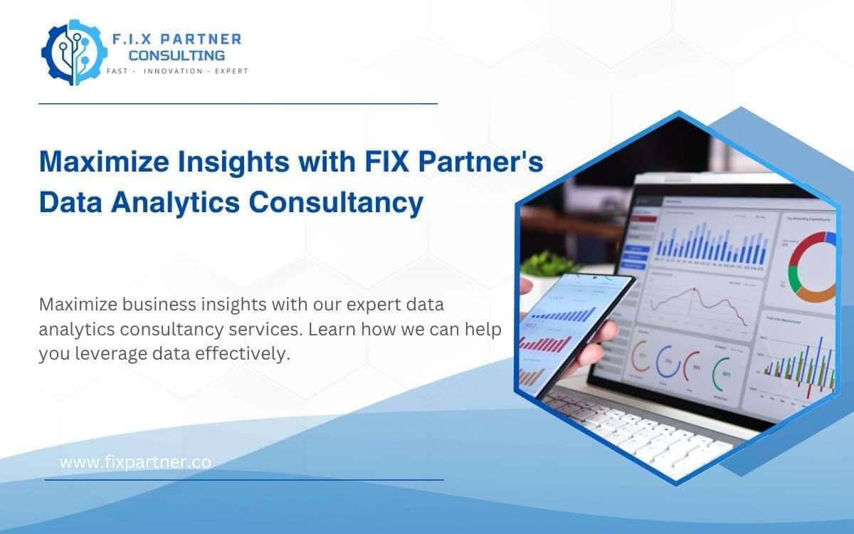 Maximize Insights with FIX Partner's Data Analytics Consultancy