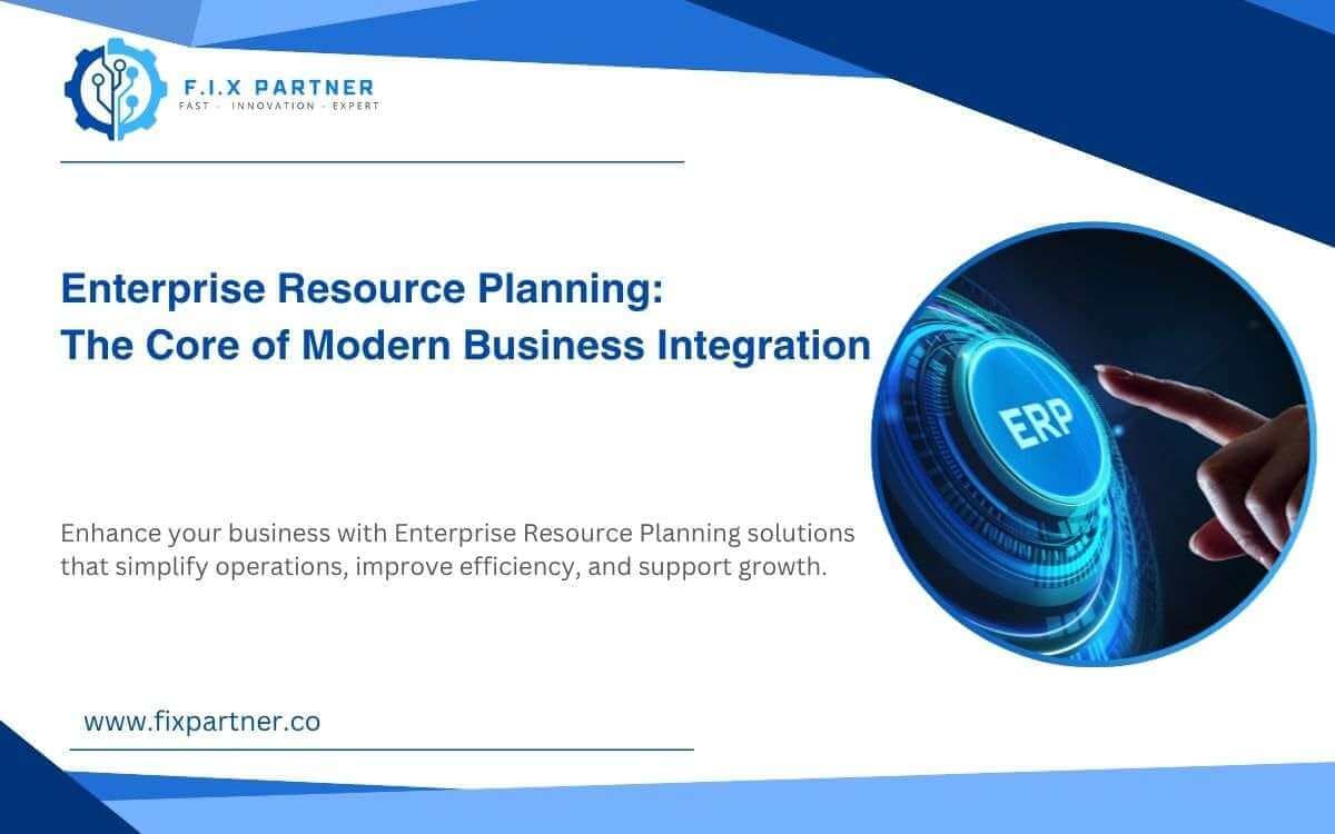 Enterprise Resource Planning: The Core of Modern Business Integration