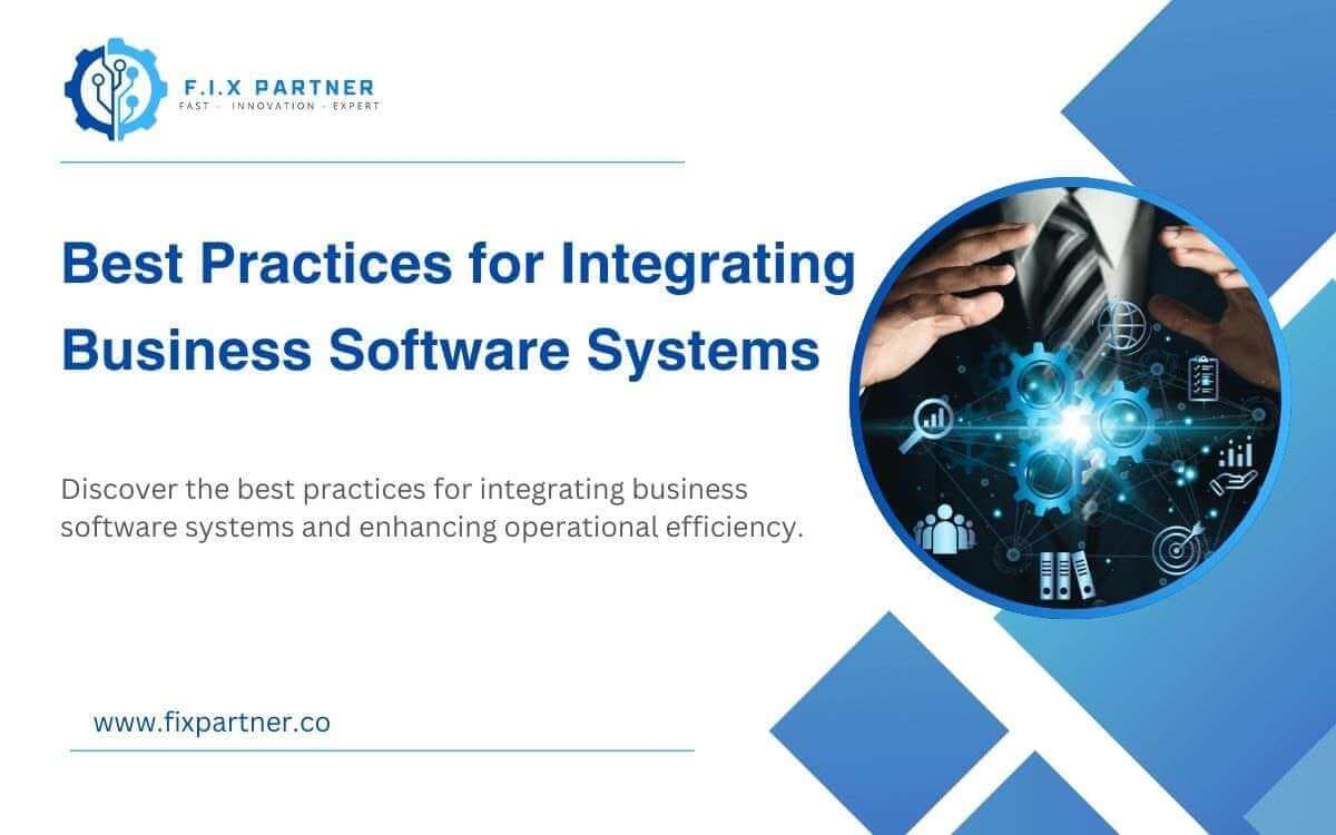 Best Practices for Integrating Business Software Systems