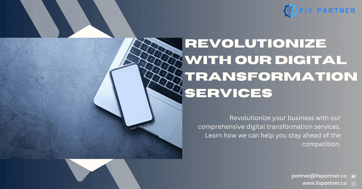 Revolutionize with Our Digital Transformation Services