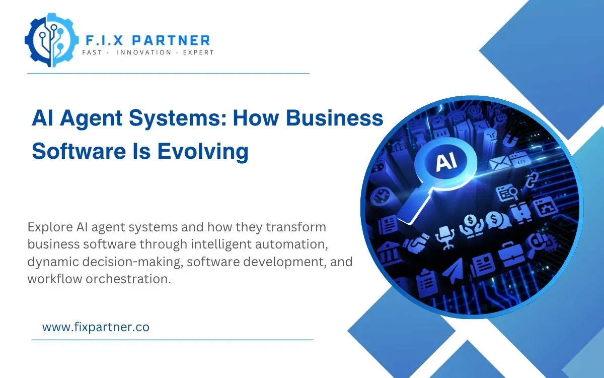 AI Agent Systems: How Business Software Is Evolving