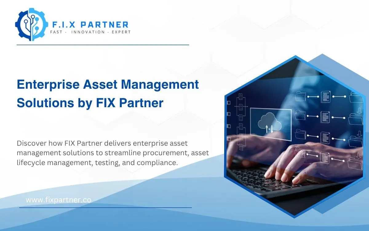 Enterprise Asset Management Solutions by FIX Partner