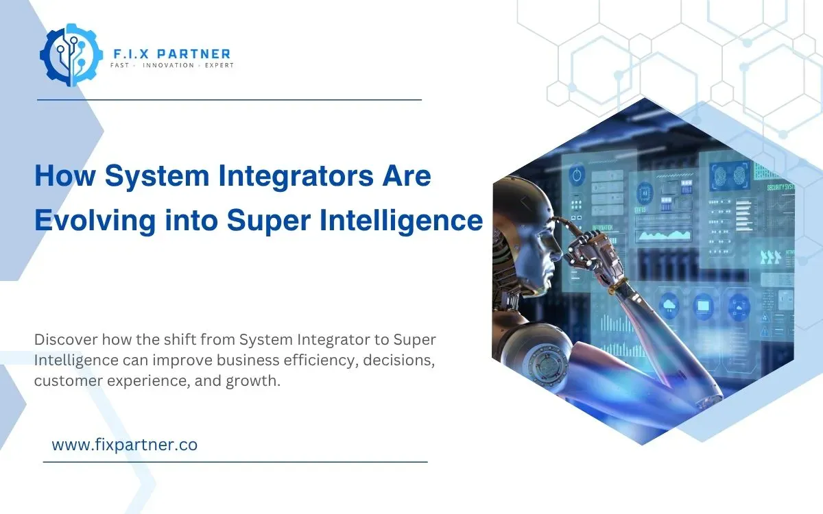 How System Integrators Are Evolving into Super Intelligence
