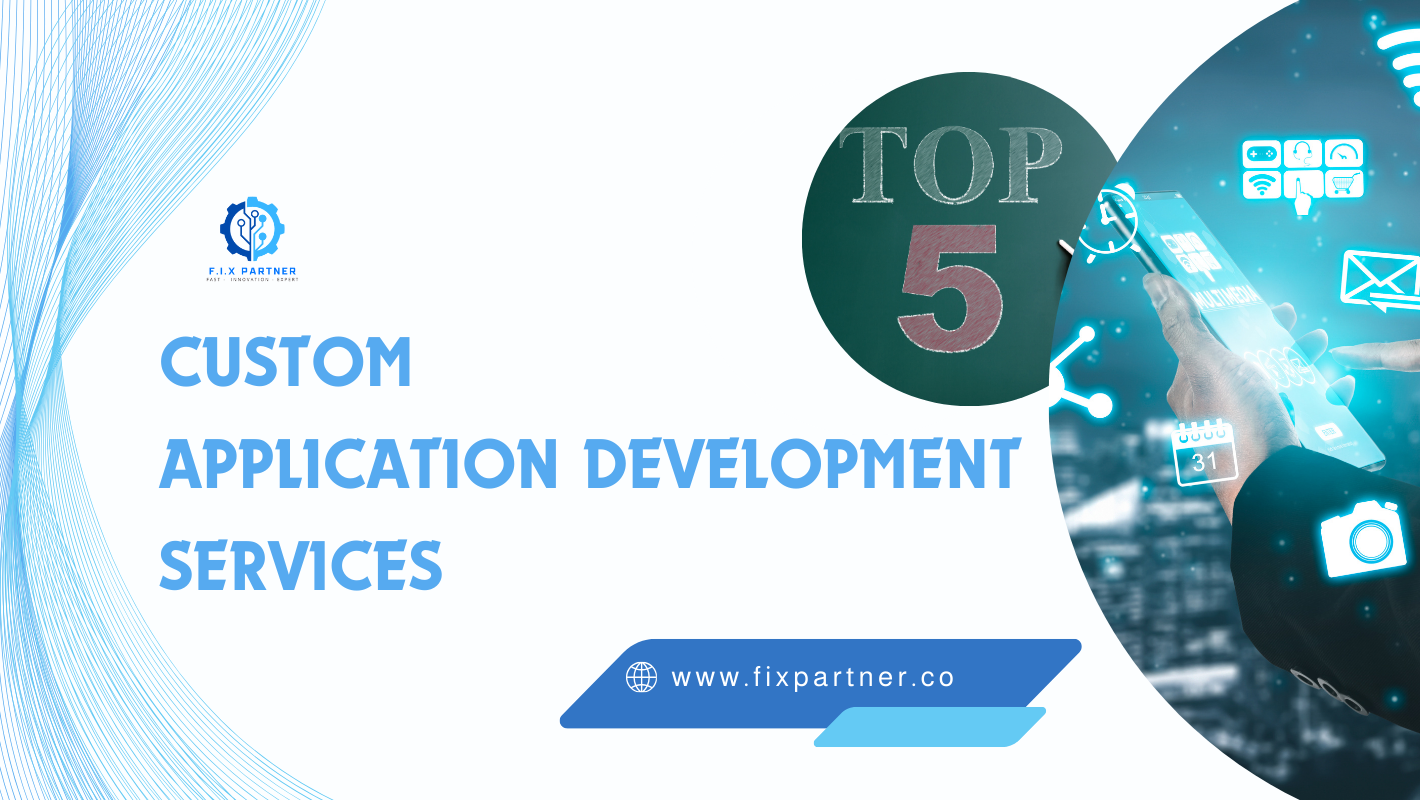 Custom Application Development Services